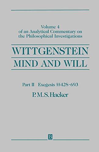 Wittgenstein (Part II: Exegesis §§428-693): Mind and Will