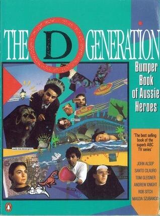 The D Generation: Bumper Book of Aussie Heroes