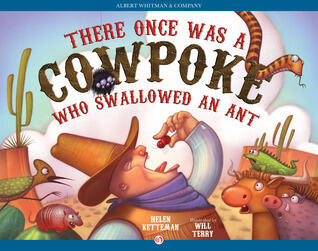 There Once Was a Cowpoke Who Swallowed an Ant