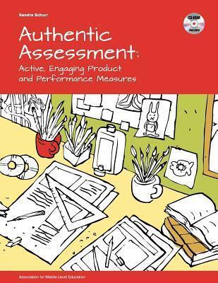 Authentic Assessment: Active, Engaging Product and Performance Measures