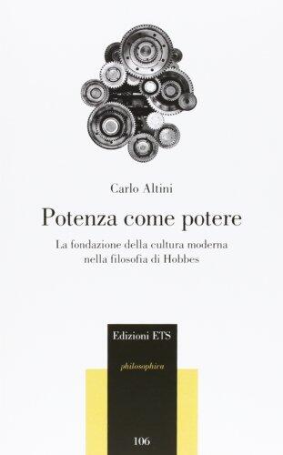 Potenza come potere. La fondazione della cultura moderna nella filosofia di Hobbes
