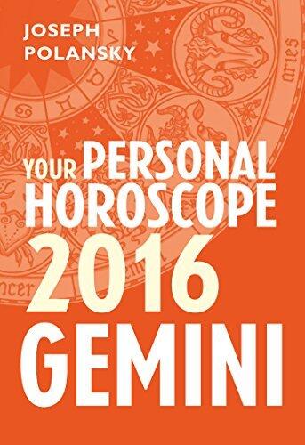 Gemini 2016: Your Personal Horoscope: Your Essential Astrology Guide to Monthly Zodiac Predictions