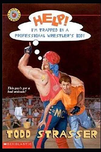 Help! I'm Trapped in a Professional Wrestler's Body