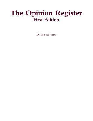 The Opinion Register - First Edition