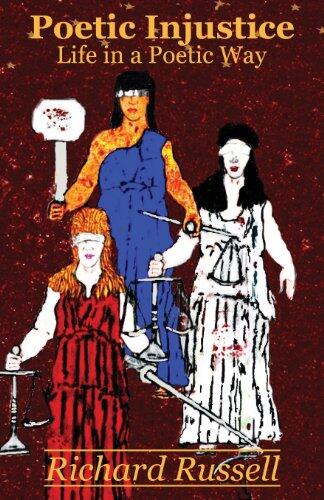 Poetic Injustice: Life in a Poetic Way