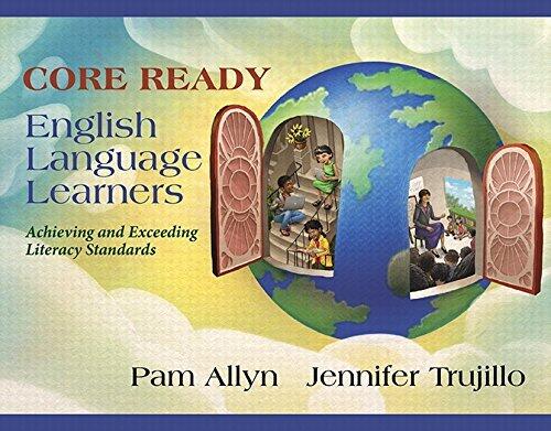 Core Ready English Learners: Empowering Language Development in K-8 Classrooms