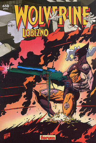 Wolverine - Lobezno - Sangre arena y garras