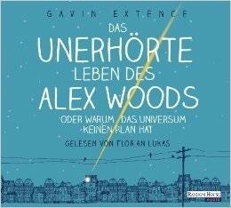 Das nerhörte Leben des Alex Woods