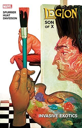 LEGION: SON OF X VOL. 2 - INVASIVE EXOTICS