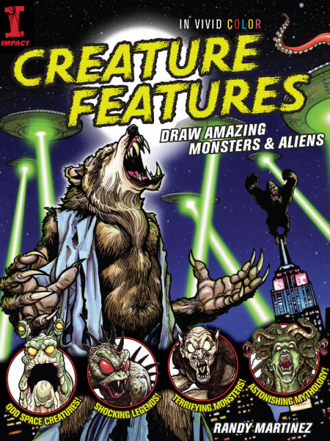Creature Features: Draw Amazing Monsters & Aliens