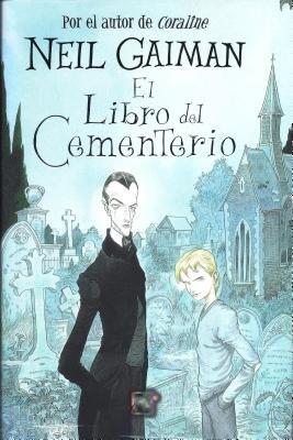 El Libro del Cementerio = The Graveyard Book[SPA-LIBRO DEL CEMENTERIO][Spanish Edition][Hardcover]