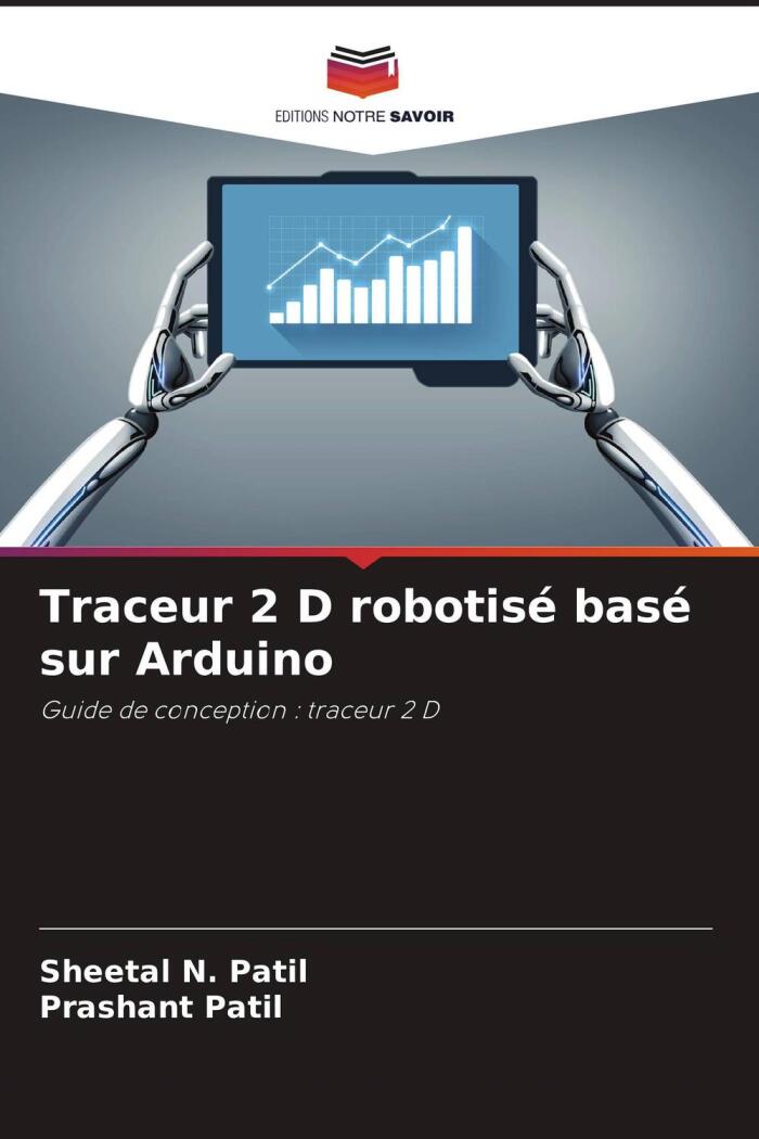 Traceur 2D Robotisé Basé sur Arduino: Guide de Conception