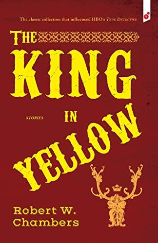 The King in Yellow and Other Stories