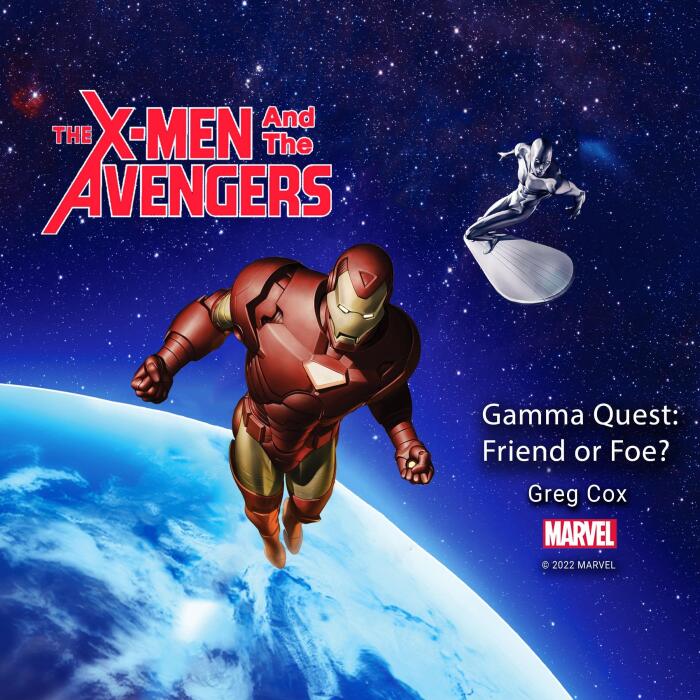 X-Men and the Avengers: Gamma Quest: Friend or Foe?: Gamma Quest Trilogy, Book 3