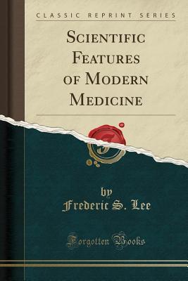 Scientific Features of Modern Medicine