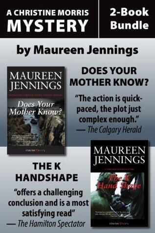 Christine Morris Mysteries 2-Book Bundle: Does Your Mother Know? / The K Handshape