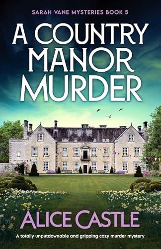 A Country Manor Murder: A totally unputdownable and gripping cozy murder mystery