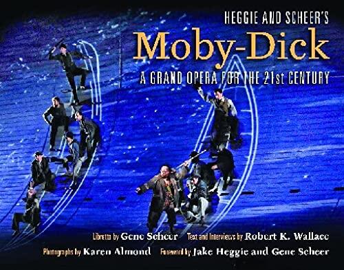 Moby-Dick: A Grand Opera for the Twenty-First Century