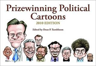 Prizewinning Political Cartoons: 2010 Edition