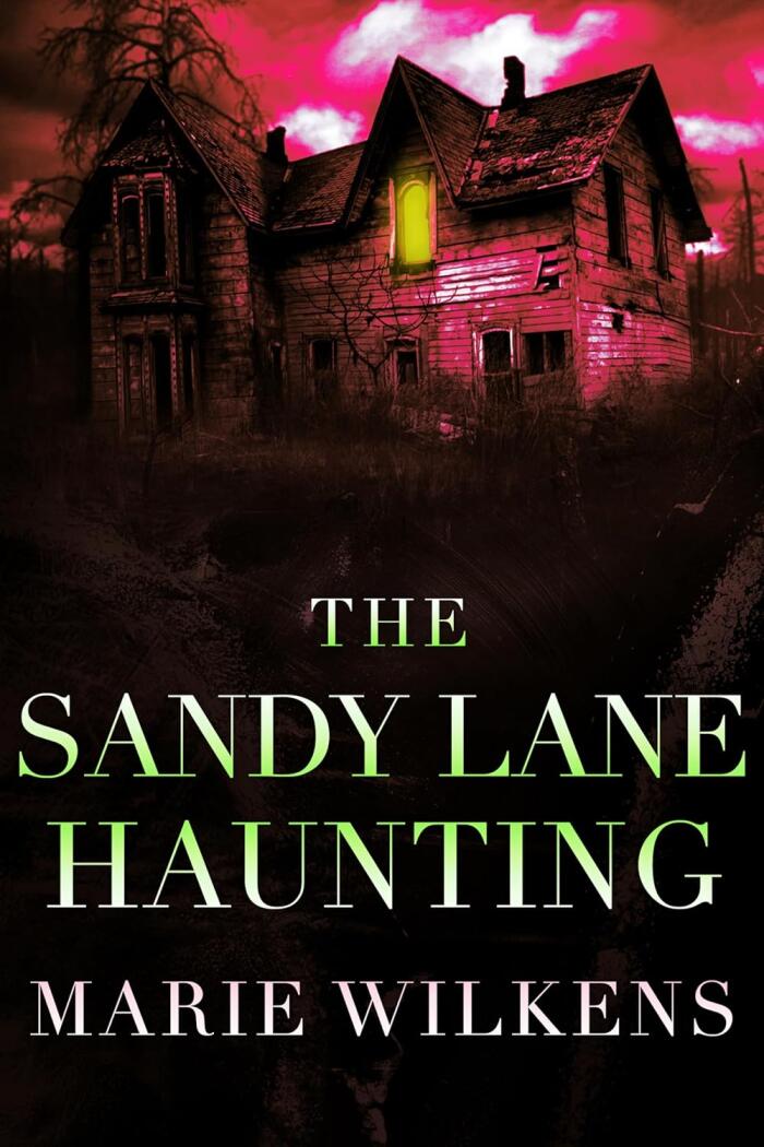 The Sandy Lane Haunting: A Riveting Haunted House Mystery