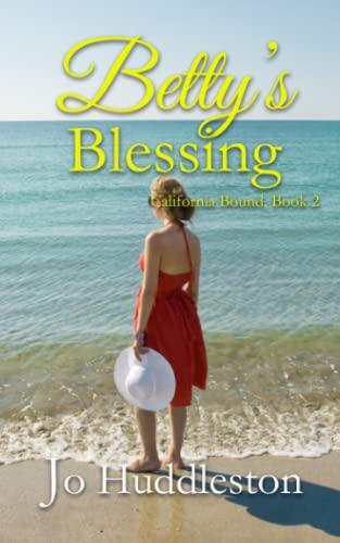 Betty's Blessing: a sweet romance story of unbidden love, set in 1956