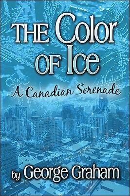 The Color of Ice: A Canadian Serenade
