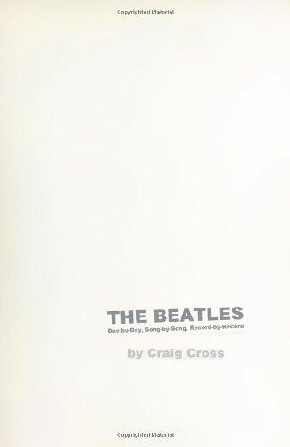 The Beatles (Day-by-Day, Song-by-Song, Record-by-Record)