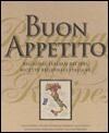 Buon Appetito: Regional Italian Recipes in English & Italian