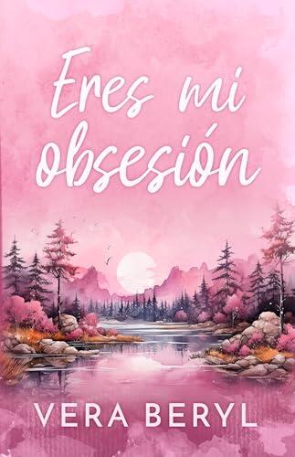 Eres mi obsesión