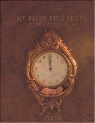 My First Five Years 2000 Edition