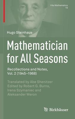 Mathematician for All Seasons: Recollections and Notes, Vol. 2 (1945-1968)
