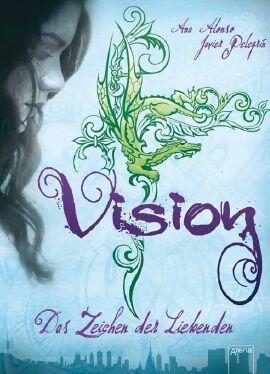 Vision: Das Zeichen der Liebenden