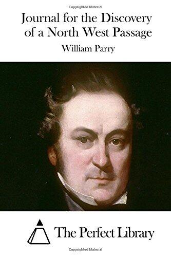 Journal for the Discovery of a North West Passage
