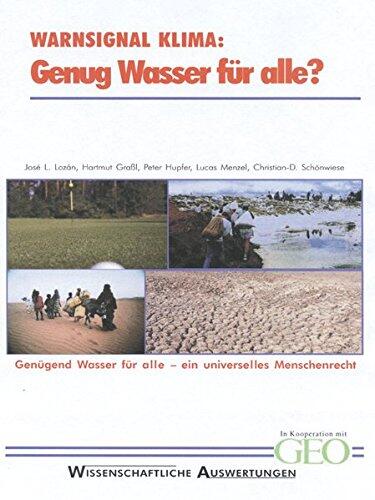 Warnsignal Klima: Genug Wasser für Alle?
