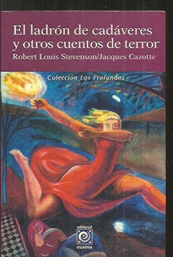 El ladron de cadaveres y otros cuentos de terror