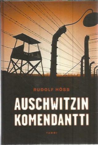 Auschwitzin Komendantti: Omaelämäkerta