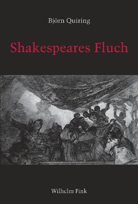 Shakespeares Fluch: Die Aporien Ritueller Exklusion Im Königsdrama Der Englischen Renaissance