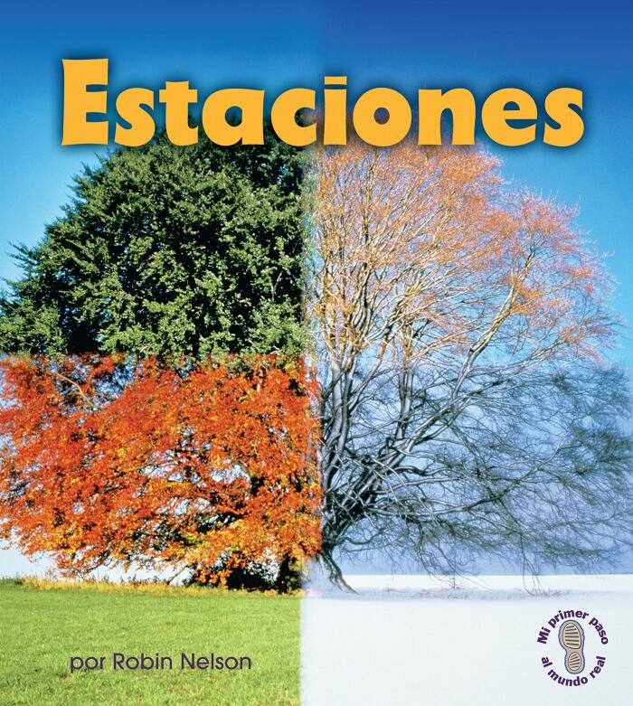 Estaciones (Seasons) (Mi primer paso al mundo real: Descubriendo los ciclos de la naturaleza