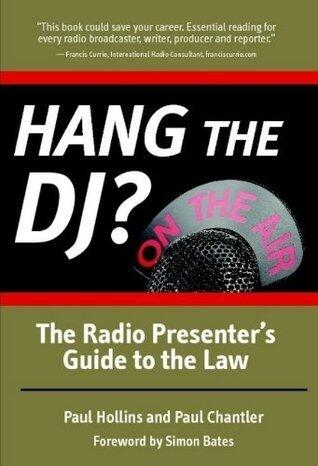 Hang The DJ - The Radio Presenter's Guide To The Law