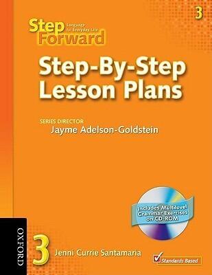 Step Forward 3: Language for Everyday Life Step-by-Step Lesson Plans with Multilevel Grammar Exercises CD-ROM