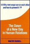 The Dawn of a New Day in Human Relations