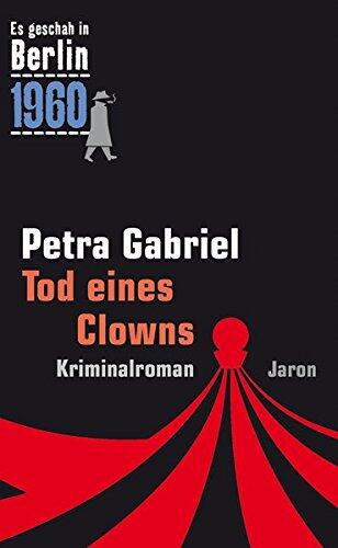 Tod eines Clowns: Der 26. Kappe-Fall. Kriminalroman