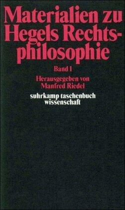 Materialien zu Hegels Rechtsphilosophie (Suhrkamp Taschenbuch Wissenschaft ; 88-89)
