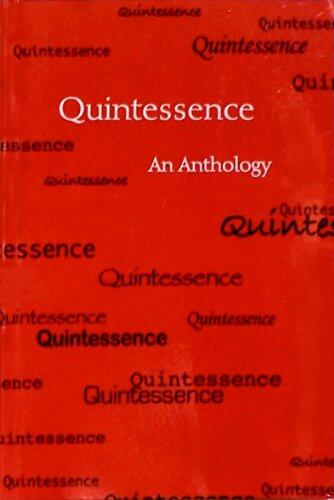 Quintessence: An Anthology