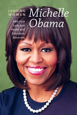 Michelle Obama: 44th First Lady and Health and Education Advocate