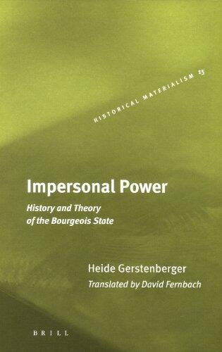 Impersonal Power: History and Theory of the Bourgeois State