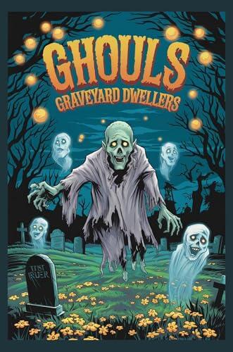 Ghouls: Graveyard Dwellers