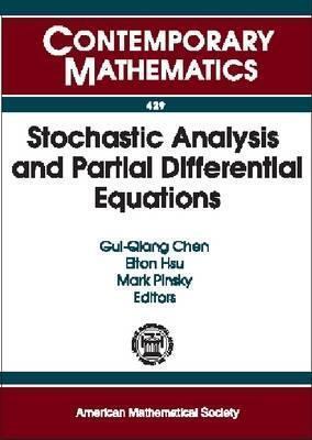 Stochastic Analysis and Partial Differential Equations: Emphasis Year 2004 - 2005 on Stochastic Analysis and Partial Differential Equations ... Illinois