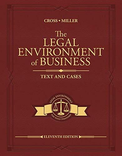 The Legal Environment of Business: Text and Cases