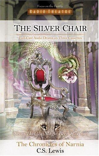 The Silver Chair (Radio Theatre's Chronicles of Narnia, Part 6) Abridged edition by McCusker, Paul, Lewis, C. S. published by Tyndale Entertainment (2002) [Audio Cassette]